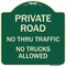 Signmission Private Road No Thru Traffic No Trucks Allowed Heavy-Gauge Aluminum Sign, 18" x 18", G-1818-23243 A-DES-G-1818-23243 - alternate 1